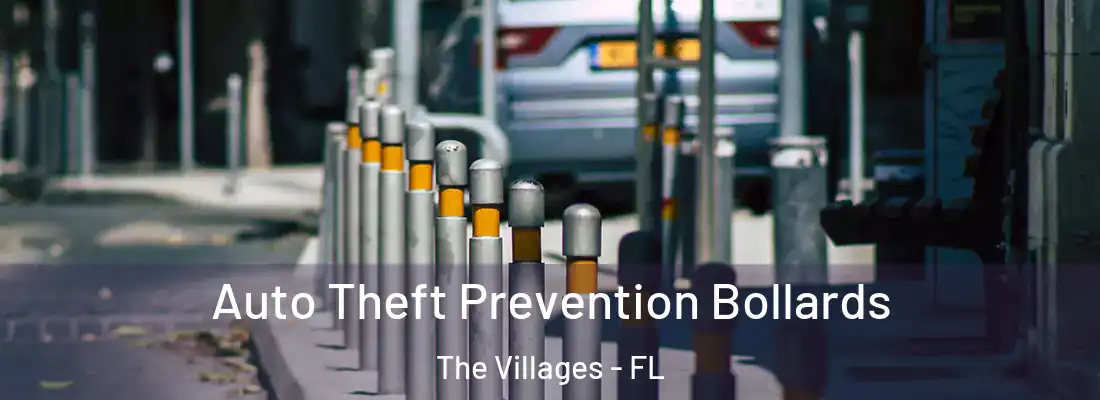 Auto Theft Prevention Bollards The Villages - FL