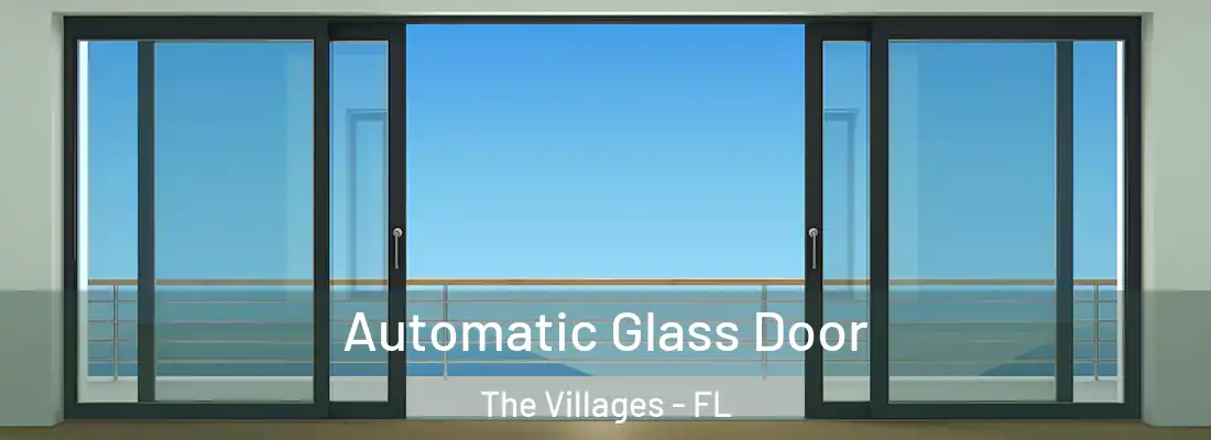Automatic Glass Door The Villages - FL