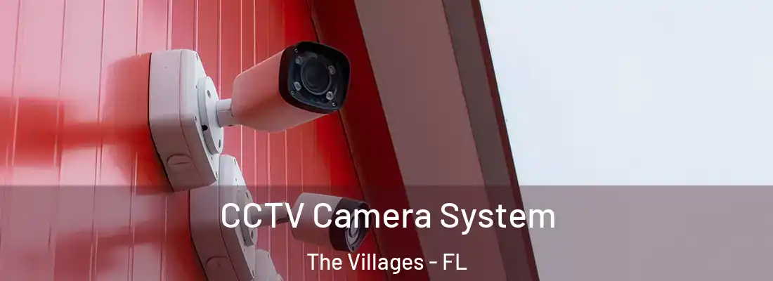 CCTV Camera System The Villages - FL