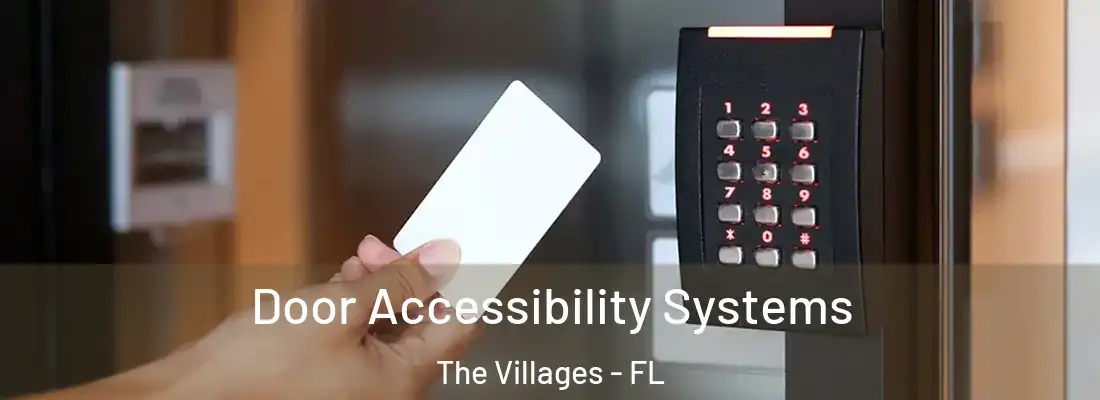 Door Accessibility Systems The Villages - FL