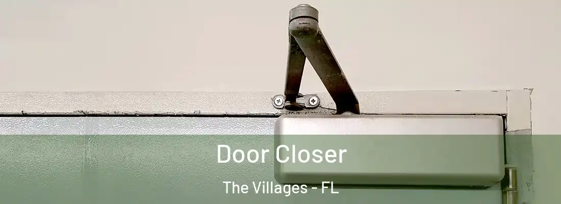 Door Closer The Villages - FL
