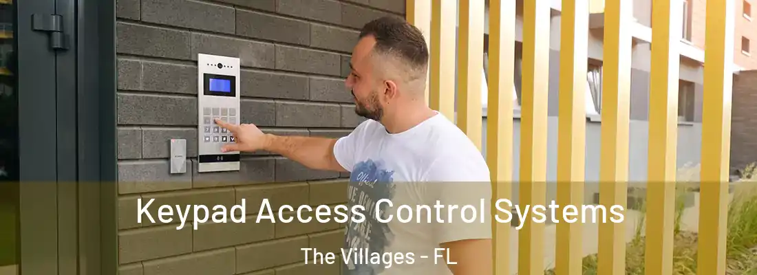 Keypad Access Control Systems The Villages - FL