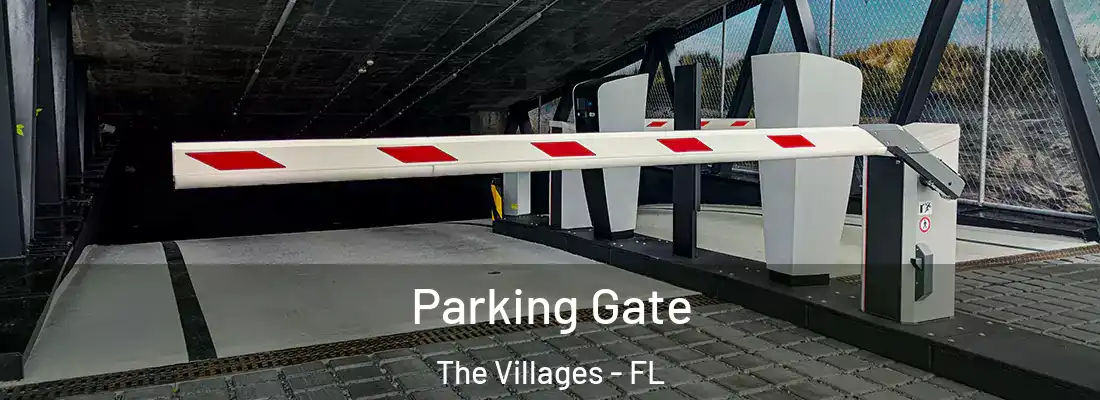 Parking Gate The Villages - FL