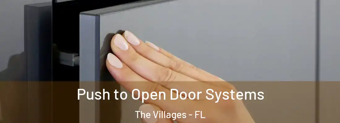 Push to Open Door Systems The Villages - FL