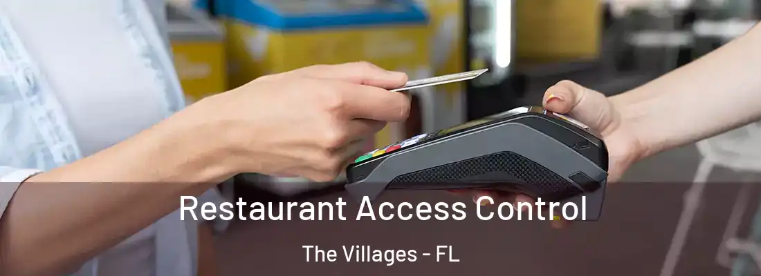 Restaurant Access Control The Villages - FL