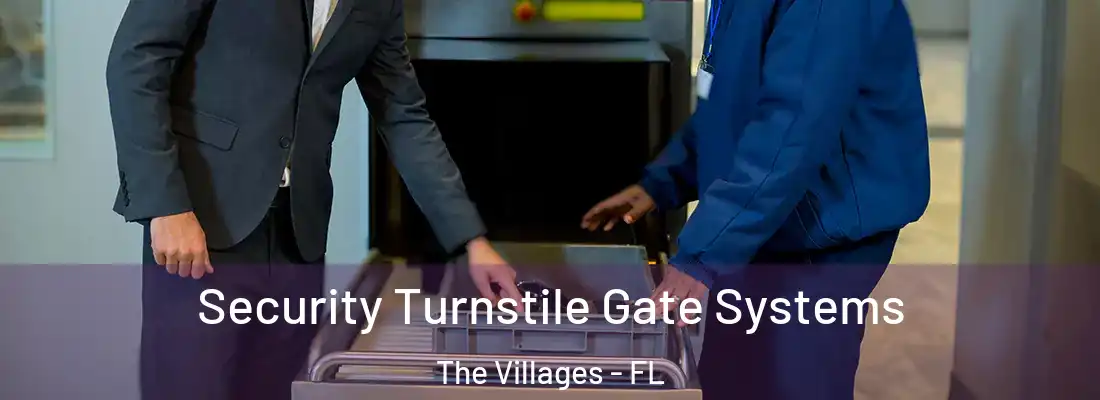 Security Turnstile Gate Systems The Villages - FL